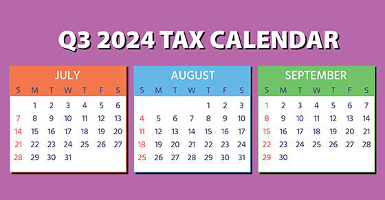 Q3 2024 Tax Calendar.