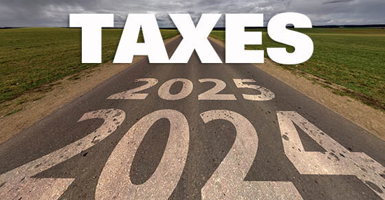 An image of a rural road that has the word 'TAXES' and the years 2024 and 2025 overlaying it.